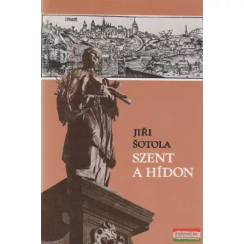 Jiri Šotola - Szent a hídon