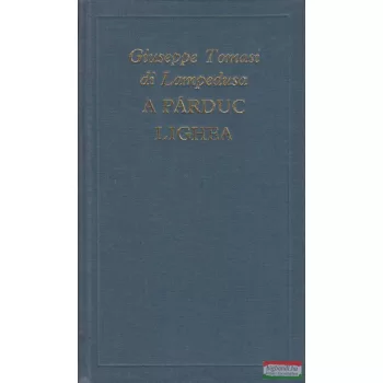 Giuseppe Tomasi di Lampedusa - A párduc / Lighea