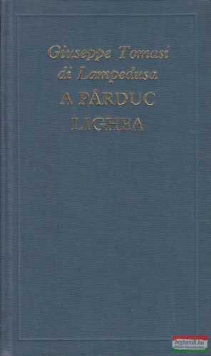 Giuseppe Tomasi di Lampedusa - A párduc / Lighea
