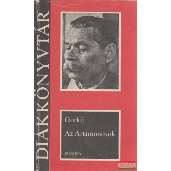 Makszim Gorkij  - Az Artamonovok