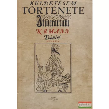 Krmann Dániel - Küldetésem története