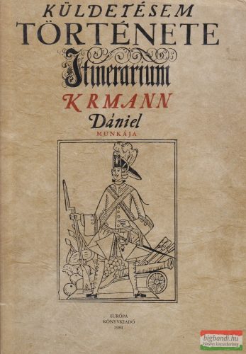 Krmann Dániel - Küldetésem története