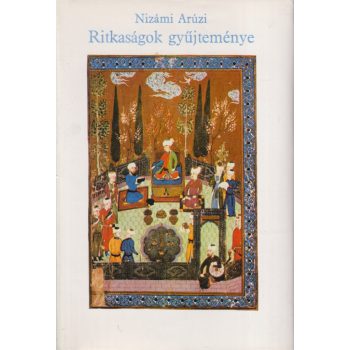 Nizámi Arúzi - Ritkaságok gyűjteménye