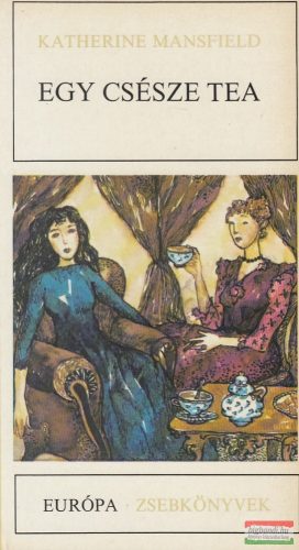 Katherine Mansfield - Egy csésze tea