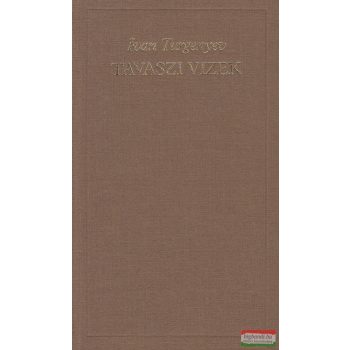 Ivan Turgenyev - Tavaszi vizek