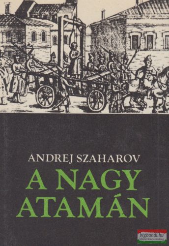 Andrej Szaharov - A nagy atamán