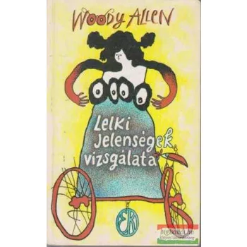 Woody Allen - Lelki jelenségek vizsgálata
