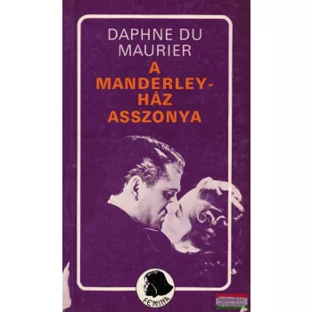 Daphne du Maurier - A Manderley-ház asszonya