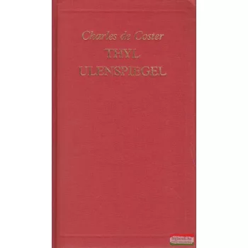 Charles de Coster - Thyl Ulenspiegel