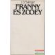 J. D. Salinger - Franny és Zooey