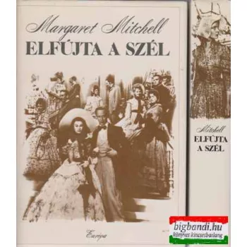 Margaret Mitchell - Elfújta a szél 1-2