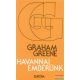 Graham Greene - Havannai emberünk