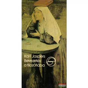 Karl Jaspers - Bevezetés a filozófiába