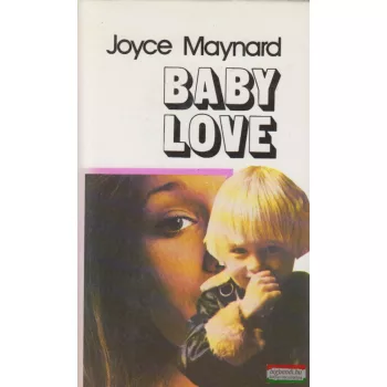 Joyce Maynard - Baby Love