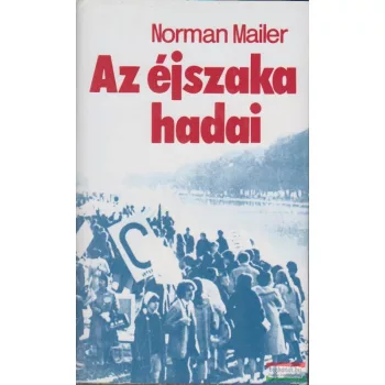 Norman Mailer - Az éjszaka hadai