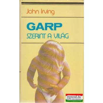 John Irving - Garp szerint a világ 