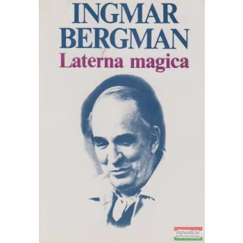 Ingmar Bergman - Laterna magica