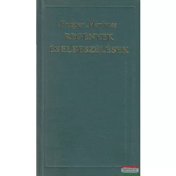 Prosper Mérimée - Regények és elbeszélések