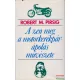 Robert M. Pirsig - A zen meg a motorkerékpár-ápolás művészete