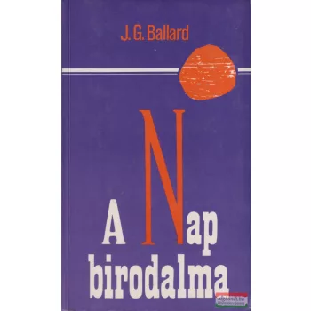 J. G. Ballard - A Nap birodalma