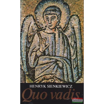 Henryk Sienkiewicz - Quo vadis