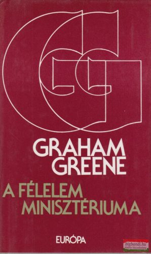 Graham Greene - A félelem minisztériuma