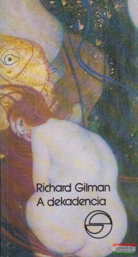Richard Gilman - A dekadencia