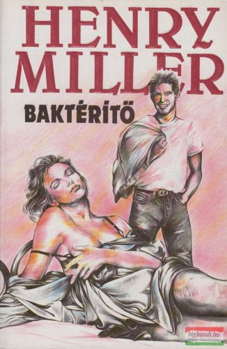 Henry Miller - Baktérítő