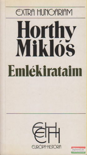 Horthy Miklós - Emlékirataim 
