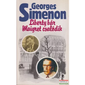 Georges Simenon - Liberty bár / Maigret csalódik 