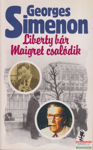 Georges Simenon - Liberty bár / Maigret csalódik 