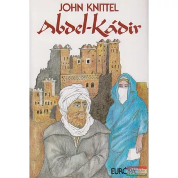 John Knittel - Abdel-Kádir