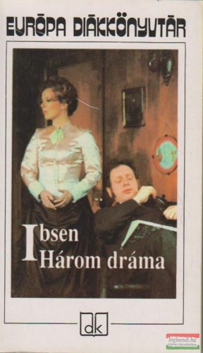 Henrik Ibsen - Három dráma