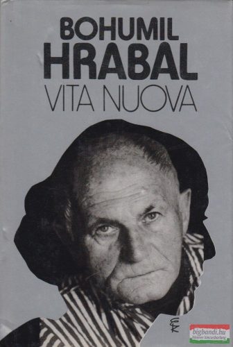 Bohumil Hrabal - Vita nuova 