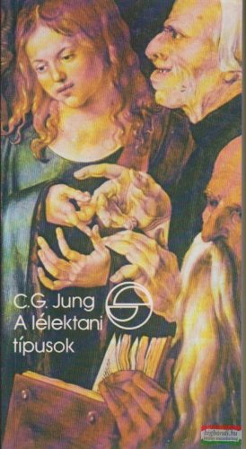 Carl Gustav Jung - A lélektani típusok