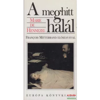 Marie de Hennezel - A meghitt halál
