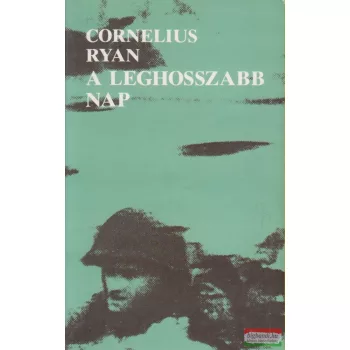 Cornelius Ryan - A leghosszabb nap