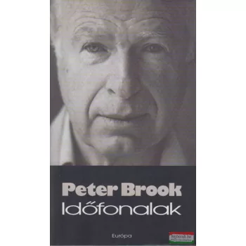 Peter Brook - Időfonalak