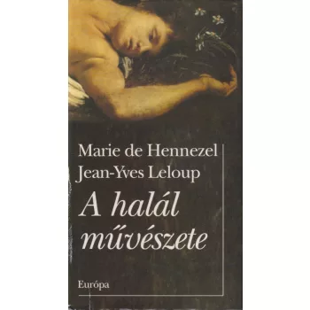 Marie de Hennezel - A halál művészete 