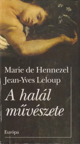 Marie de Hennezel - A halál művészete 