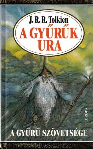 J. R. R. Tolkien - A Gyűrűk Ura I. - A Gyűrű Szövetsége (töredék kötet!) 