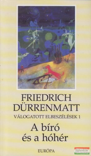 Friedrich Dürrenmatt - A bíró és a hóhér