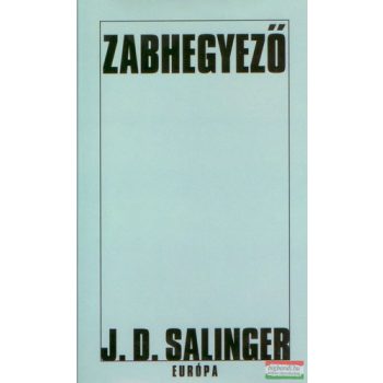 J. D. Salinger - Zabhegyező 
