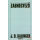 J. D. Salinger - Zabhegyező 