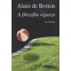 Alain de Botton - A filozófia vigasza