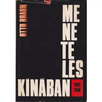 Otto Braun - Menetelés Kínában - 1932-1939