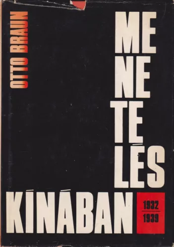 Otto Braun - Menetelés Kínában - 1932-1939