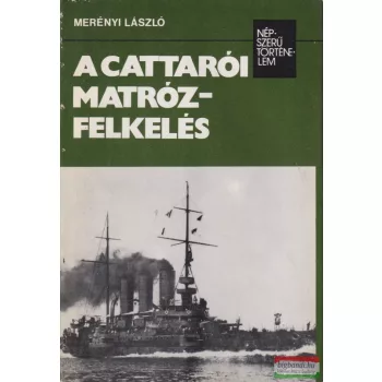 Merényi László - A cattarói matrózfelkelés