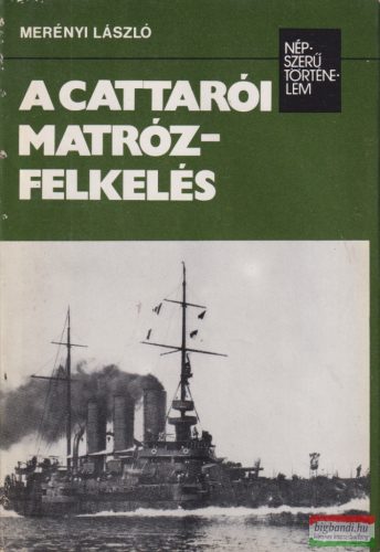 Merényi László - A cattarói matrózfelkelés