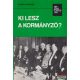 Szinai Miklós - Ki lesz a kormányzó?